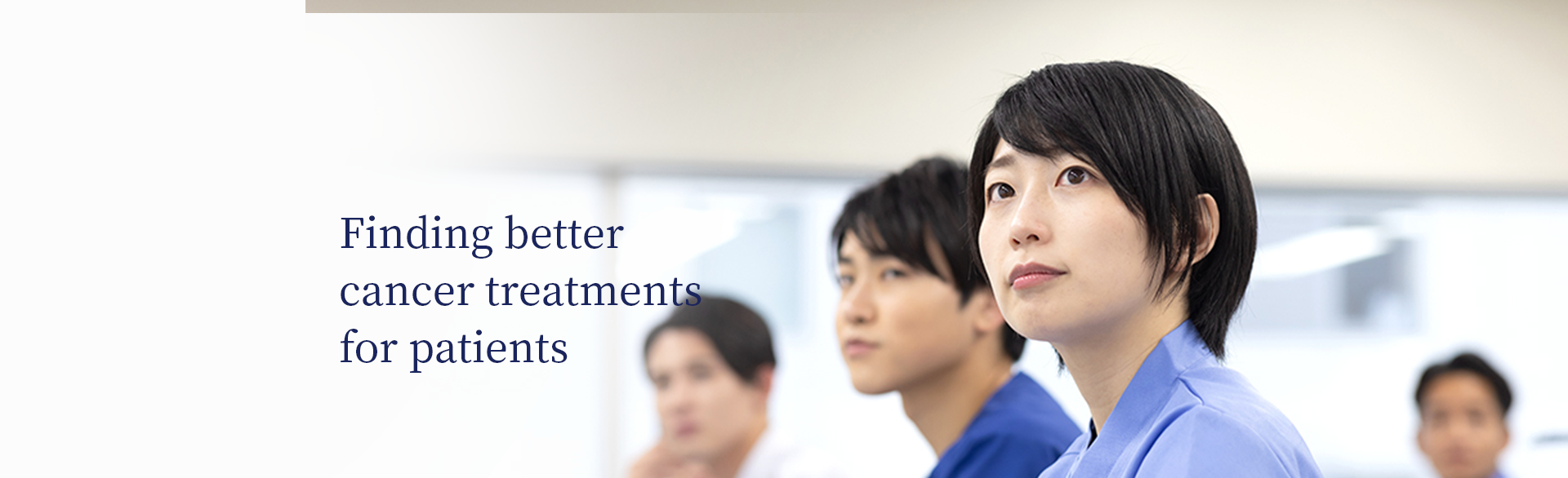 Finding better
cancer treatments
for patients