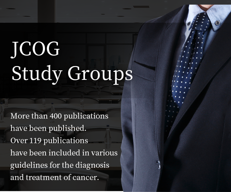 JCOG
Study Groups
